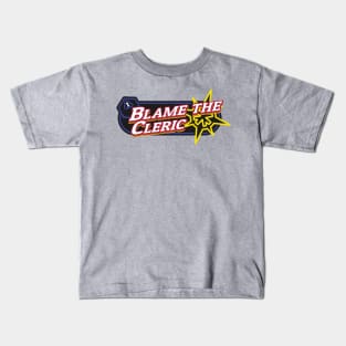 Blame the Cleric Kids T-Shirt